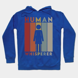 The Human Whisperer Hoodie